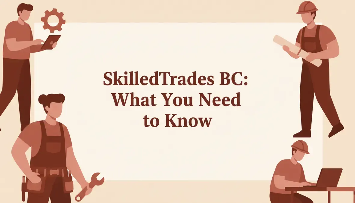 SkilledTrades BC: What You Need to Know